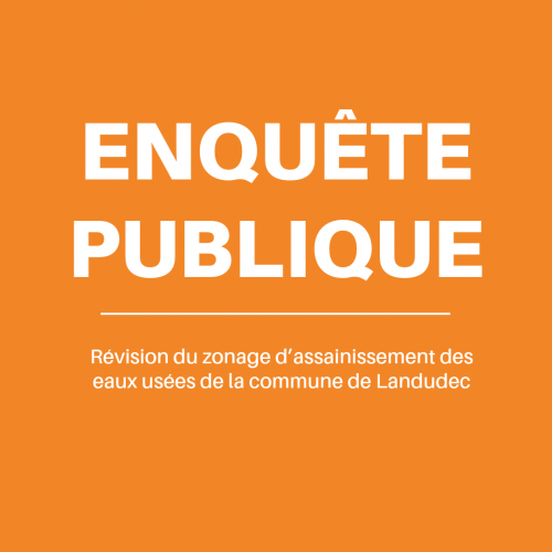 Enquête publique : révision du zonage d’assainissement des eaux usées de la commune de Landudec